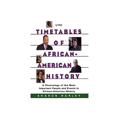 Timetables of African-American History - by Sharon Harley (Paperback)