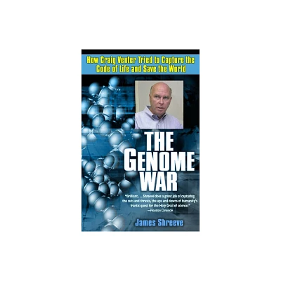 The Genome War - by James Shreeve (Paperback)