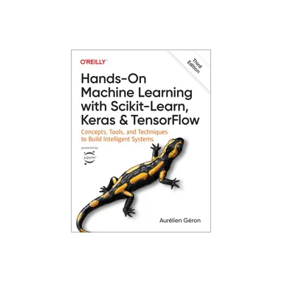 Hands-On Machine Learning with Scikit-Learn, Keras, and Tensorflow - 3rd Edition by Aurlien Gron (Paperback)