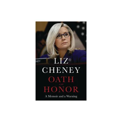 Oath and Honor - by Liz Cheney (Hardcover)