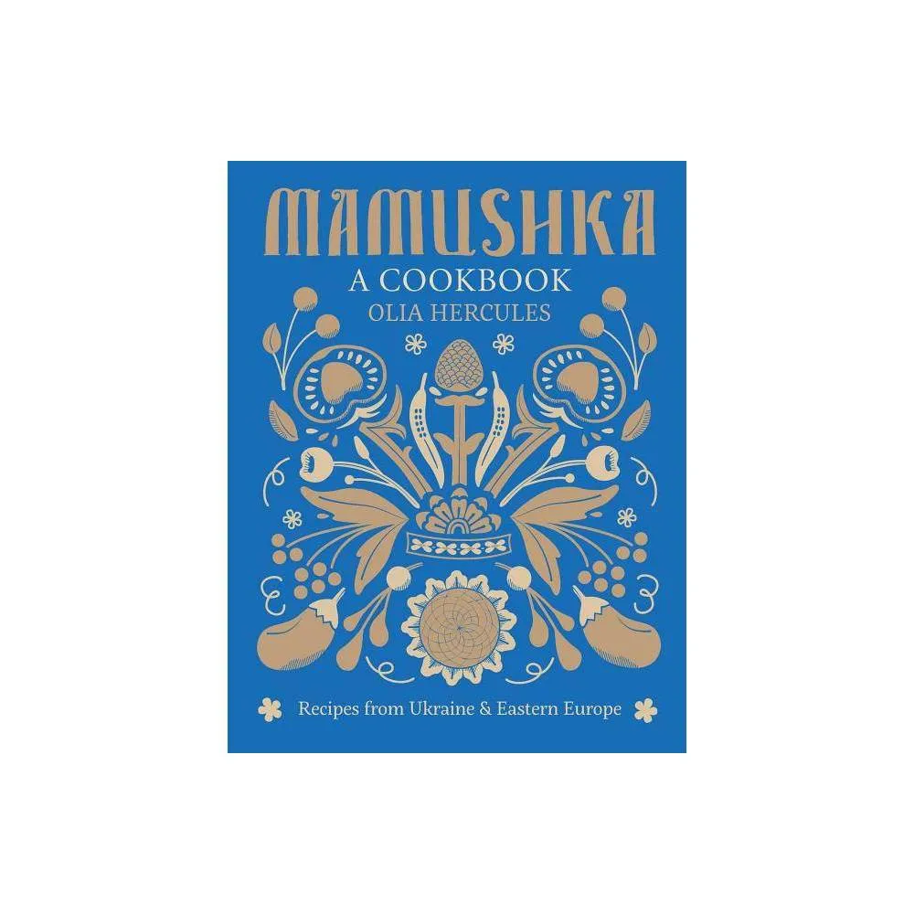 Mamushka - by Olia Hercules (Hardcover)