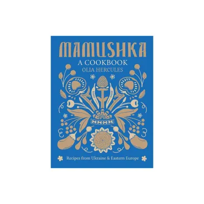 Mamushka - by Olia Hercules (Hardcover)