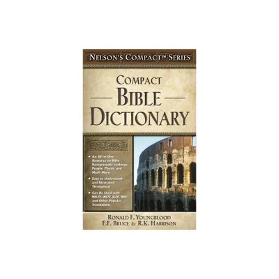 Compact Bible Dictionary - (Nelsons Compact) by Thomas Nelson (Paperback)