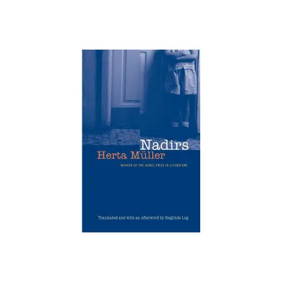 Nadirs - (European Women Writers) by Herta Muller (Paperback)