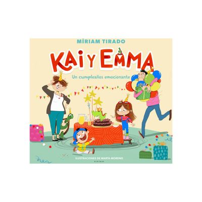 Kai Y Emma: Un Cumpleaos Emocionante / Kai and Emma 1: An Exciting Birthday - by Mriam Tirado (Hardcover)