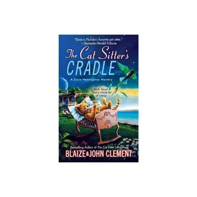 Cat Sitters Cradle - (Dixie Hemingway Mysteries) by John Clement (Paperback)