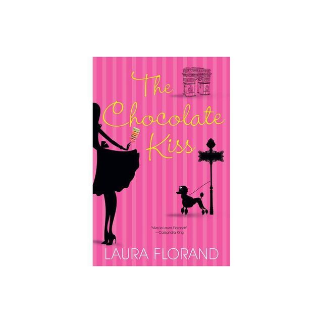 The Chocolate Kiss - (Amour Et Chocolat) by Laura Florand (Paperback)