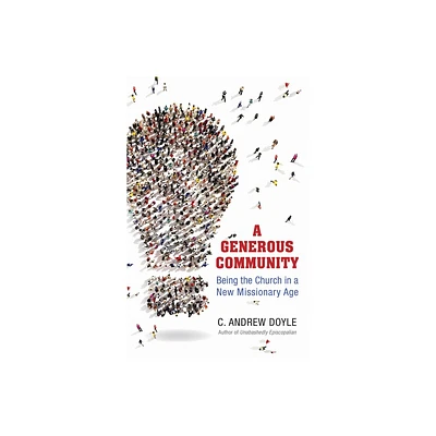 A Generous Community - by C Andrew Doyle (Paperback)