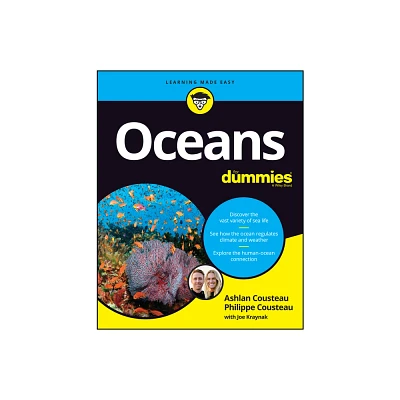 Oceans for Dummies - by Ashlan Cousteau & Philippe Cousteau & Joseph Kraynak (Paperback)