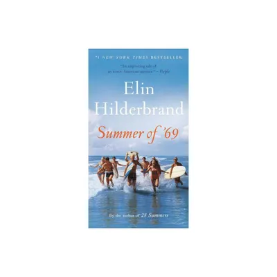 Summer of 69 - by Elin Hilderbrand (Paperback)