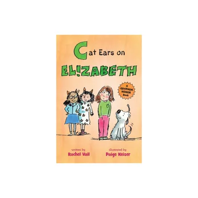 Cat Ears on Elizabeth - (Is for Elizabeth) by Rachel Vail (Paperback)