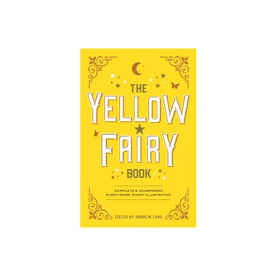 The Yellow Fairy Book - (Dover Childrens Classics) by Andrew Lang (Paperback)