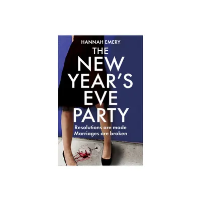 The New Years Eve Party - by Hannah Emery (Paperback)