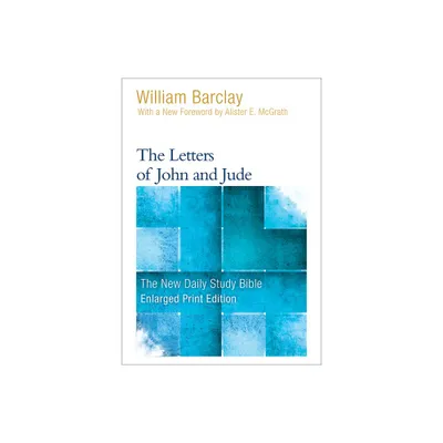 The Letters of John and Jude (Enlarged Print) - (New Daily Study Bible) by William Barclay (Paperback)