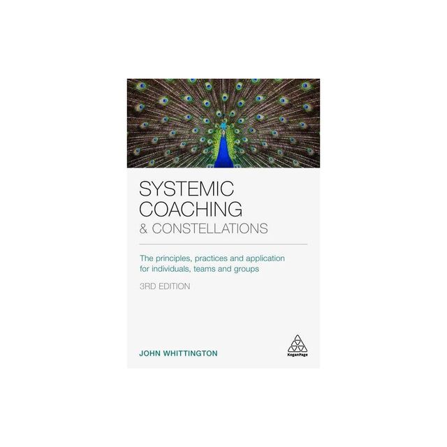 Systemic Coaching and Constellations - 3rd Edition by John Whittington (Paperback)