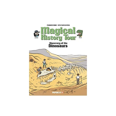 Magical History Tour Vol. 15: Dinosaurs - by Fabrice Erre (Hardcover)