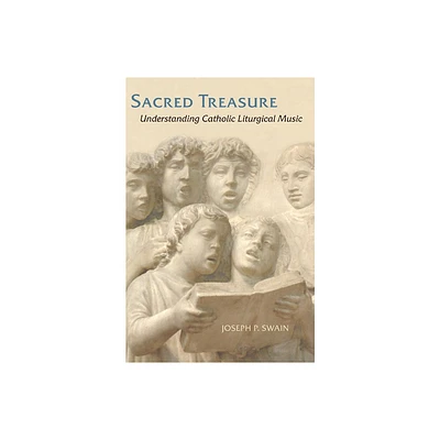 Sacred Treasure - by Joseph P Swain (Paperback)