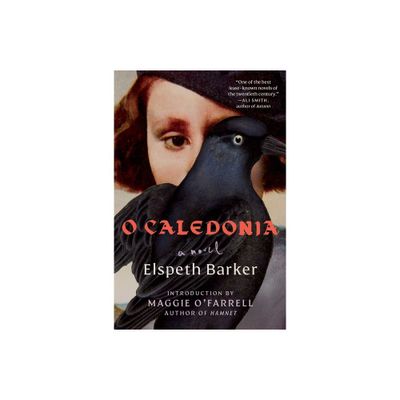 O Caledonia - by Elspeth Barker (Paperback)