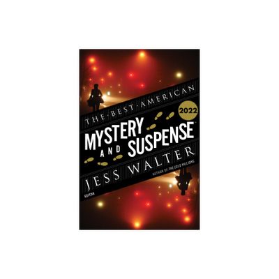 The Best American Mystery and Suspense 2022 - by Jess Walter & Steph Cha (Paperback)