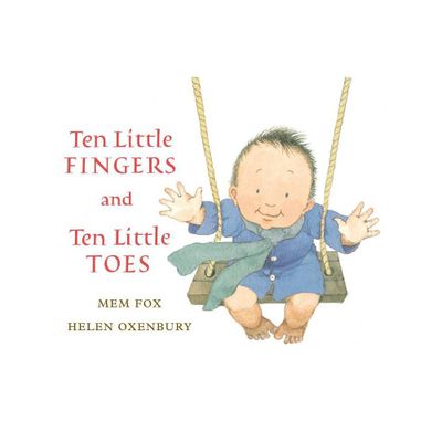 Ten Little Fingers and Ten Little Toes - by Mem Fox (Board Book)