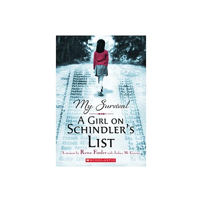 My Survival: A Girl on Schindlers List - by Joshua M Greene & Rena Finder (Paperback)