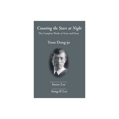 Counting the Stars at Night - by Yoon Dong-Ju (Paperback)