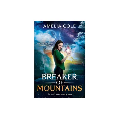 Breaker of Mountains - (Vela) by Amelia Cole (Paperback)