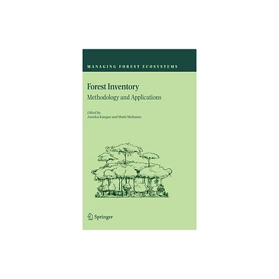 Forest Inventory - (Managing Forest Ecosystems) by Annika Kangas & Matti Maltamo (Hardcover)