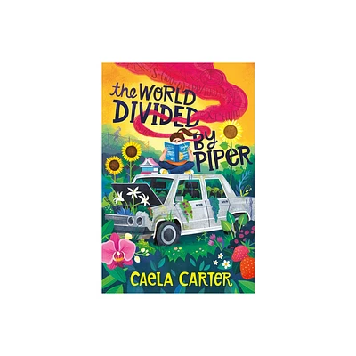 The World Divided by Piper - by Caela Carter (Hardcover)