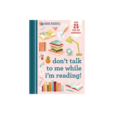 Book Buddies: Dont Talk to Me While Im Reading! - (Paperback)