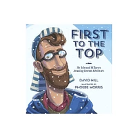 First to the Top - by David Hill (Hardcover)