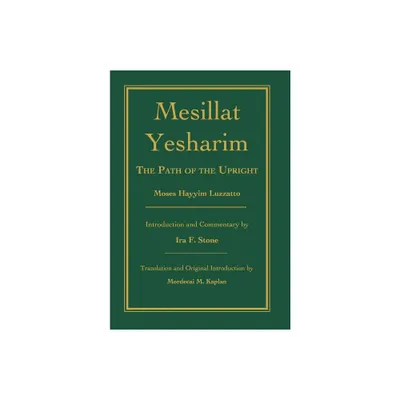 Mesillat Yesharim - by Moses Hayyim Luzzatto (Hardcover)