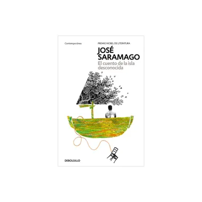 El Cuento de la Isla Desconocida / The Tale of the Unknown Island - by Jos Saramago (Paperback)