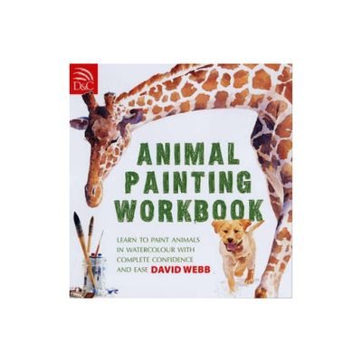 Animal Painting Workbook - by David Webb (Paperback)