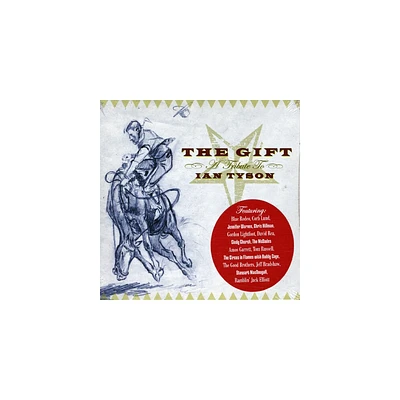 Gift: A Tribute to Ian Tyson & Various - The Gift, A Tribute To Ian Tyson (CD)