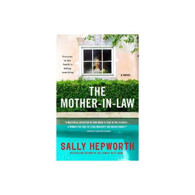 The Mother-In-Law - by Sally Hepworth (Paperback)