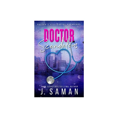 Doctor Scandalous - by J Saman & Julie Saman (Paperback)