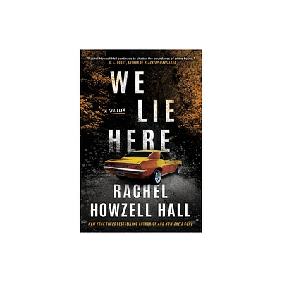 We Lie Here - by Rachel Howzell Hall (Paperback)