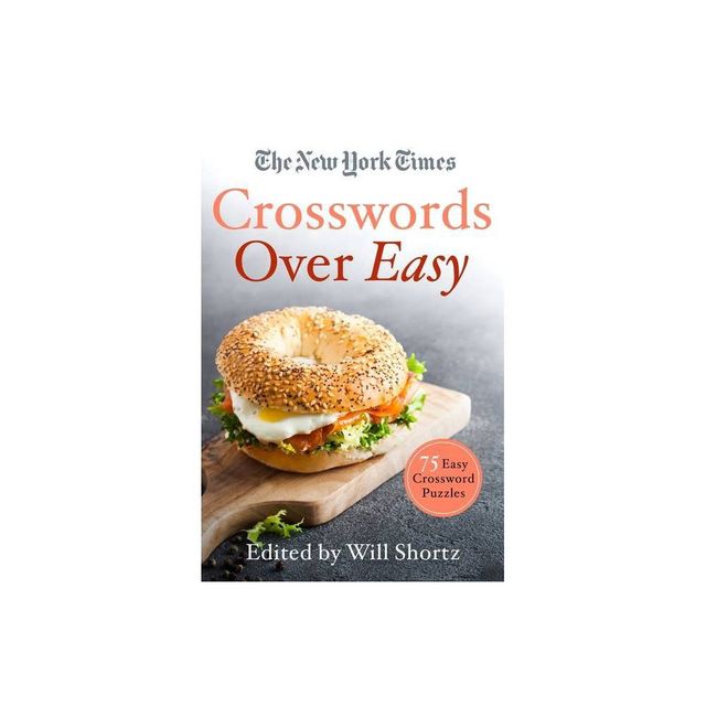 The New York Times Crosswords Over Easy - (Paperback)