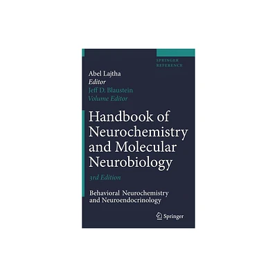 Handbook of Neurochemistry and Molecular Neurobiology - (Springer Reference) 3rd Edition by Jeffrey D Blaustein (Hardcover)