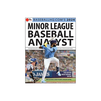 2024 Minor League Analyst - 18th Edition by Rob Gordon & Jeremy Deloney (Paperback)