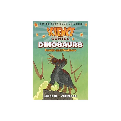 Science Comics: Dinosaurs - by Mk Reed (Hardcover)