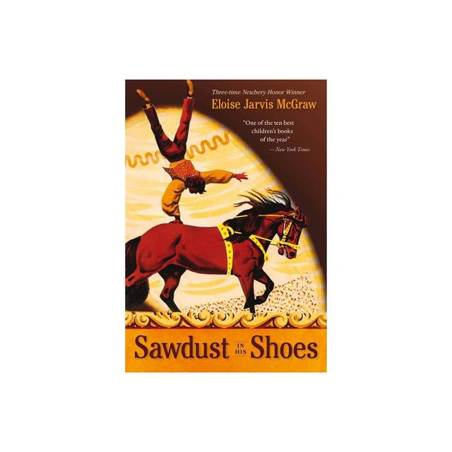 Sawdust in His Shoes - by Eloise Jarvis Mcgraw (Paperback)