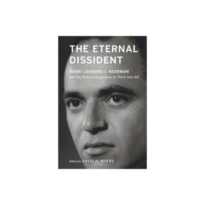 The Eternal Dissident - by David N Myers (Paperback)