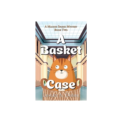 A Basket Case - by Lesley A Diehl (Paperback)