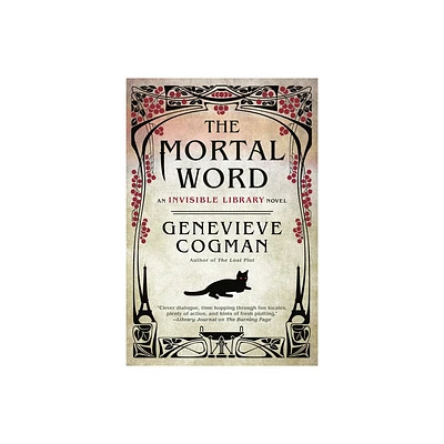 The Mortal Word - (Invisible Library Novel) by Genevieve Cogman (Paperback)