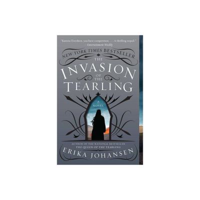 The Invasion of the Tearling (The Queen of the Tearling) (Reprint) (Paperback) by Ericka Johansen