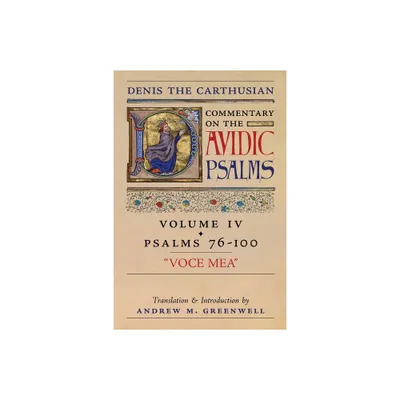 Voce Mea (Denis the Carthusians Commentary on the Psalms) - by Denis The Carthusian (Paperback)