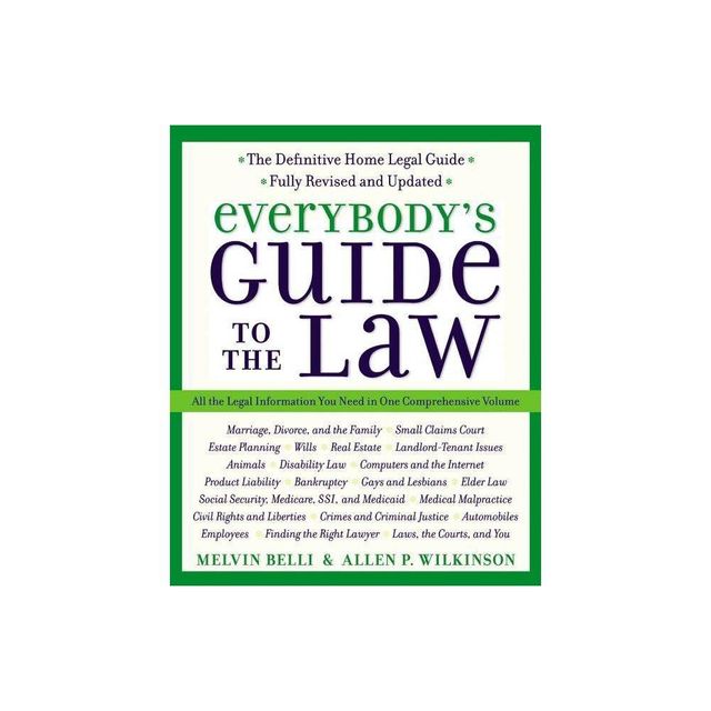 Everybodys Guide to the Law, Fully Revised & Updated, 2nd Edition - (Harperresource Book) by Allen Wilkinson & Melvin M Belli (Paperback)