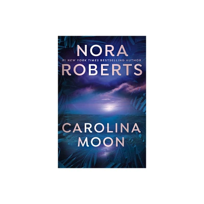 Carolina Moon - by Nora Roberts (Paperback)